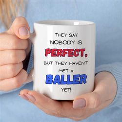 funny 'perfect baller' mug, b-ball gift for boyfriend, sports mug for coach, cup for hooper, birthday present for basket