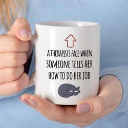 grumpy cat therapist mug, arrow to face,gift for counselor, family therapy appreciation, bcba thank you, cbt birthday, a