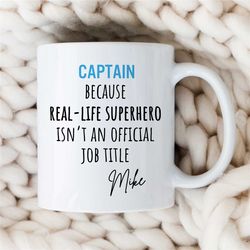 personalized captain mug, real-life superhero job title, custom gift for sailors, sea lover, husband appreciation, boyfr