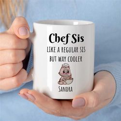 custom 'chef sis' mug, personalized gift for cook, gastronomy appreciation, culinary school graduate, gourmet, caterer,