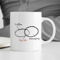 manager venn diagram mug, gift for boss, coworker birthday, job appreciation, work office decor, profession, for him/her
