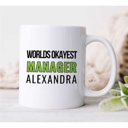 personalized 'world's okayest manager' mug, custom gift for boss, coworker birthday, job appreciation, work office decor