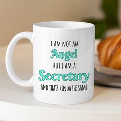 angel secretary mug, empowering gift for assistant, coworker birthday, receptionist, work anniversary, thank you, for he
