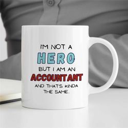 hero accountant mug, cpa gift for him/her, mug for tax expert, accountant mug for men and woman, appreciation, coworker,