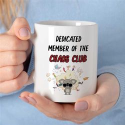 chaos club mug, manager, koala, gift for boss, coworker birthday, job appreciation, work office decor, profession, for h