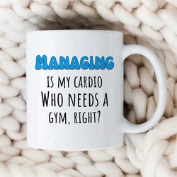 fit manager mug, gift for sporty boss, cardio, coworker birthday, job appreciation, work office decor, profession, for h