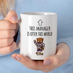 custom 'otter this world' manager mug, personalized gift for boss, coworker birthday, job appreciation, work office deco