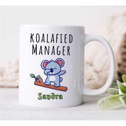 custom 'koalafied manager' mug, personalized gift for boss, coworker birthday, job appreciation, work office decor, prof