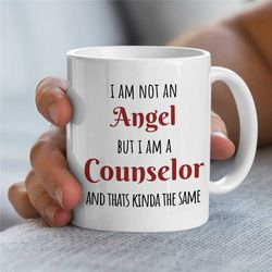 angel counselor mug, empowering quote, gift for therapist, family therapy appreciation, thank you, bcba, cbt birthday, a
