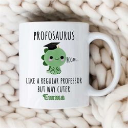 personalized dinosaur mug for professors, profosaurus, custom gift for university lecturers, office, educator mom, tenur