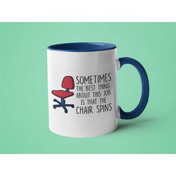 funny coffee mug, mugs for coworkers, mug for boss, chair spins
