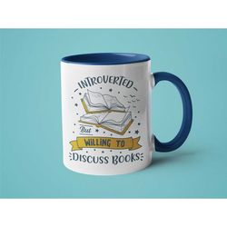 introvert mug, book lover gift, introverted but willing to discuss books