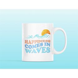 Happiness Comes In Waves Mug - Orange, Happiness, Happiness Gift, Mental Health Awareness, Mental Health Matters, Beach