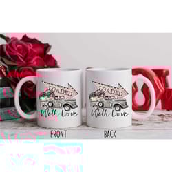 loaded with love personalized valentine's day mug / valentine's day gift
