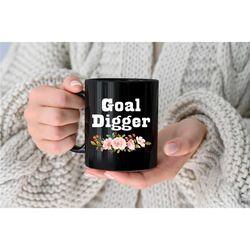 goal digger mug inspirational gift motivation floral custom mug personalized coffee cup, 11oz 15oz gift for women gift