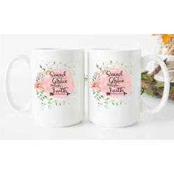 religious mug, saved by grace through faith personalized mug, bible verse mug, christian mug