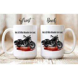 not all who wander are lost custom motorcycle mug