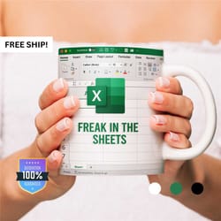 funny excel coffee mug, perfect gift for accountants data analyst & cpa's, freak in the sheets coffee mug by mugsberry.