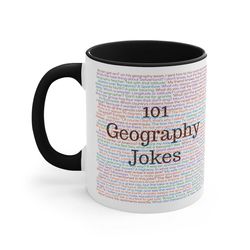 geography mug, geography teacher gifts, 101 geography jokes, geography puns, geographer gifts, cartographer mug, geograp