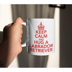 labrador retriever mug gift - keep calm and hug a - nice fun cute retro style novelty dog owner cup present