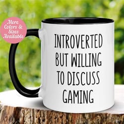 gaming mug, introvert mug, introverted but willing to discuss gaming mug, antisocial mug, funny sarcastic, coffee mug fo