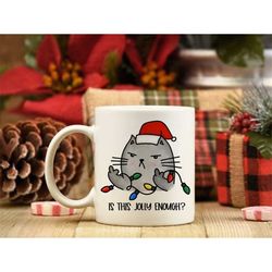 Angry Christmas Kitty Mug, Funny Christmas Mug, Angry Kitty Mug, Adult Humour Mug, Fluff Off, Is this Jolly Enough, Cust