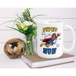 custom super mom mug - super hero mom - mommy mug, personalized mom gift, new mommy mug, mom, coffee mug, mother's day