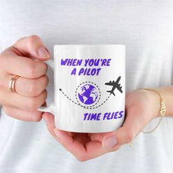 time flies when you're a pilot mug, pilot, gift for pilot, aircraft, plane, aviation, novelty pilot mug, unique pilot mu