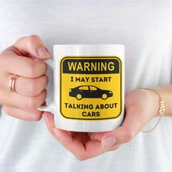 warning car mug, car mug for boyfriend, automobile, coffee mug, automotive, car mug for husband, motor vehicle, joke car