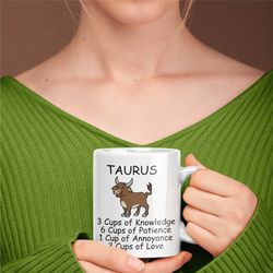taurus mug, horoscope mug, fun zodiac taurus trait mug, zodiac gifts, taurus gift ideas, horoscope gift for friend, joke