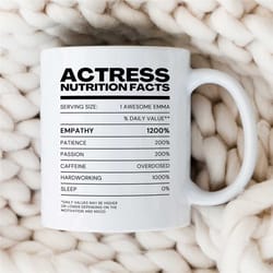 personalized 'actress nutrition facts' mug, custom gift for female entertainer, coworker birthday, appreciation, for wom