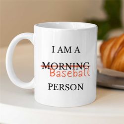 baseball player mug, not a morning person, funny cup for fan, pitcher boyfriend, for him/her, coach, men, batting nephew