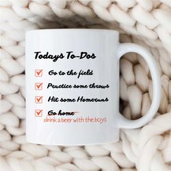 today's to-dos for baseball player, funny cup for fan, pitcher boyfriend, for him/her, coach, men, homeruns, nephew, sof
