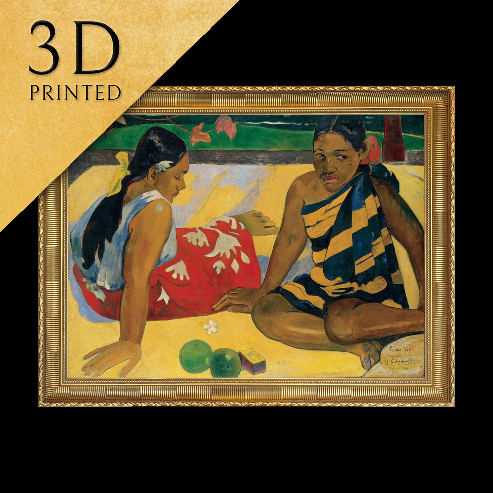 Parau Api What News by Paul Gauguin, 3d Printed with texture and brush strokes looks like original oil-painting, code528.jpg
