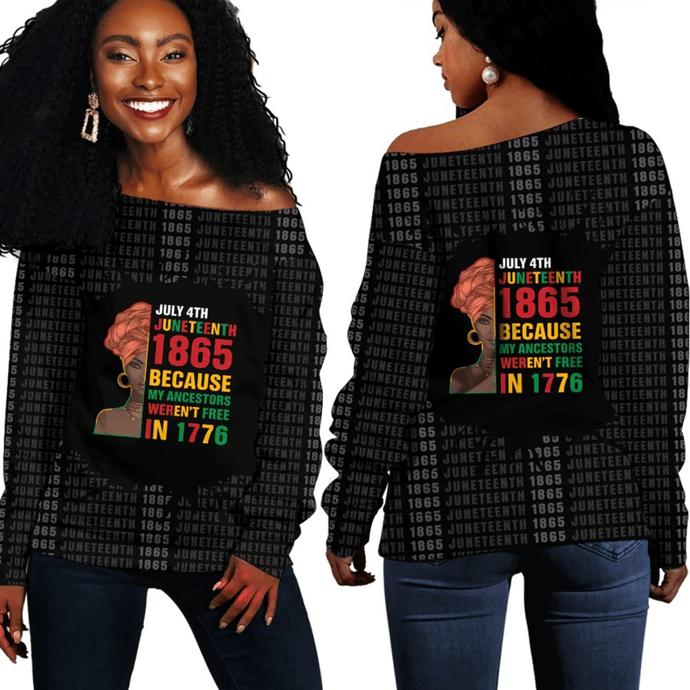 Because My Ancestors Weren't Free In 1776 Off Shoulder Sweaters, African Women Off Shoulder For Women