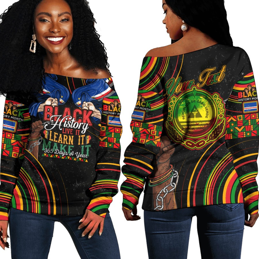 Cape Verde Women's Off Shoulder Sweatshirt Black History Live it Learn it Make it, African Women Off Shoulder For Women