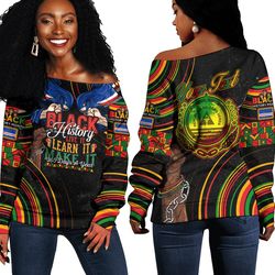 cape verde women's off shoulder sweatshirt black history live it learn it make it, african women off shoulder for women