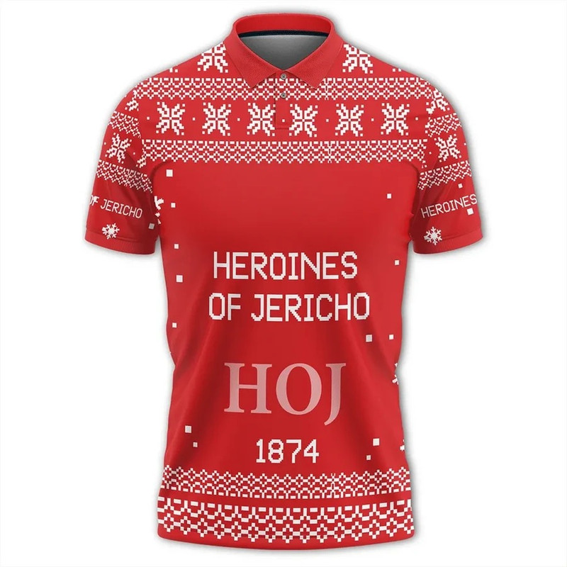 Heroines Of Jericho Xmas Motto Polo Shirt, African Polo Shirt For Men Women