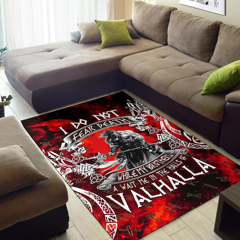 I Do Not Fear Death While My Brothers Await Me In The Halls of Valhalla Viking Area Rug For Home