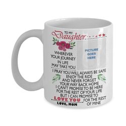 my daughter mug from mom, birthday gift for daughter, personalized mug, christmas gift, daughter gift, best daughter eve