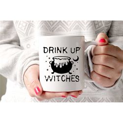 drink up mug, witch mug, witchy mug, witches mug, halloween witch mug, halloween mug, witchy coffee mug, horror mug, hal