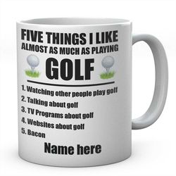 five things i like almost as much as playing golf mug, novelty personalised golfers coffee tea ceramic mug, golfing, gif