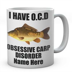 i have o.c.d obsessive carp disorder personalised mug novelty mirror carp coffee tea ceramic mug present fishing gift id