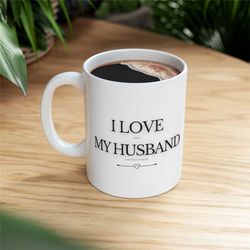 i love my husband ceramic mug, gifts for couples, bridal shower gifts, just married coffee cups, gifts for bridal party,