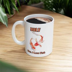 milf ceramic mug 11oz, gift for mom coffee cup, coffee mug, ceramic cup, ceramic mug, funny gift, fish lover gift