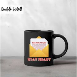 funny resignation letter mug, work your wage, coffee cup for work, quiet quitting mug, quitting your job coffee cup, hom