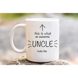 this is what an awesome uncle looks like mug, best uncle gift, father's day gift, birthday gift for uncle, new uncle mug