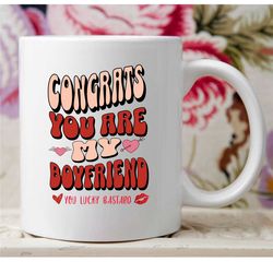 funny boyfriend mug, congrats you are my boyfriend, humorous coffee cup, relationship anniversary gift, novelty mug for