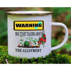 warning may start talking about the allotment enamel mug , botanical mug , grandad's gardening mug ,gardener , happy pla