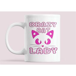 funny novelty cat lover mug / crazy cat lady / 11oz coffee mug / cat lover gift / cat mum